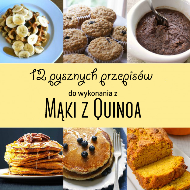 PRZEPISY: #10 Sposobów na ..... Mąka z Quinoa